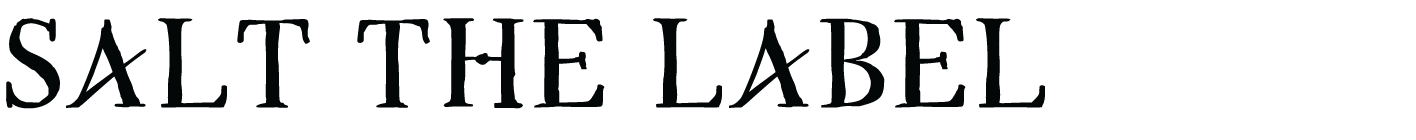 SALT THE LABEL